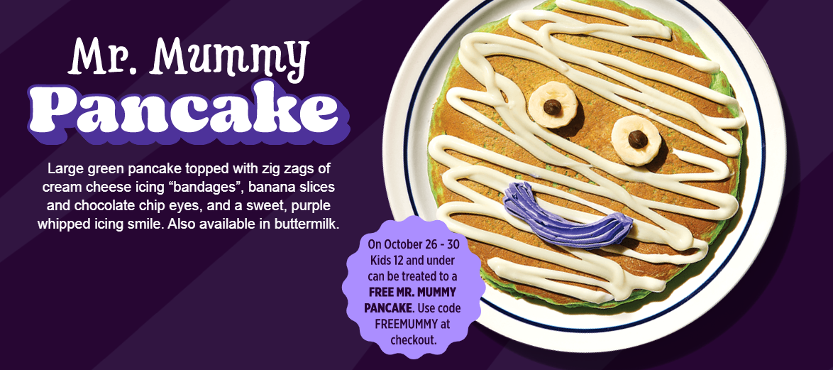 Free Mr. Mummy Pancakes at IHOP for Halloween!