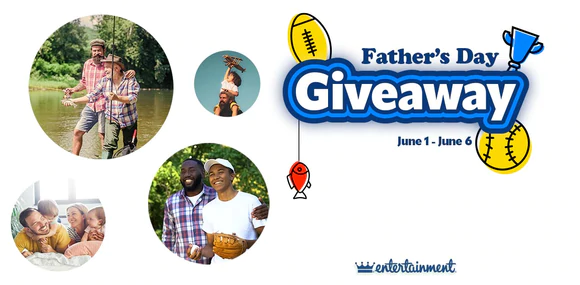 Last Chance to Enter the Entertainment Father’s Day Giveaway!