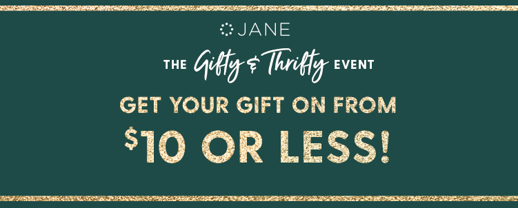 Jane.com Gifty & Thrifty Event – Gifts for  or Less!