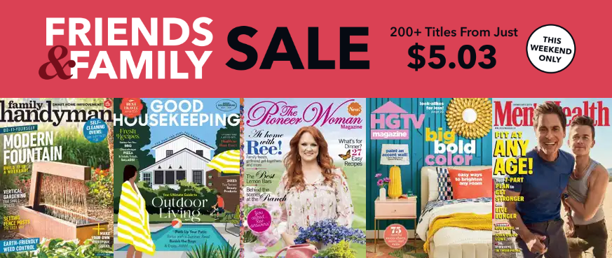 Shop the Discount Mags Friends and Family Sale